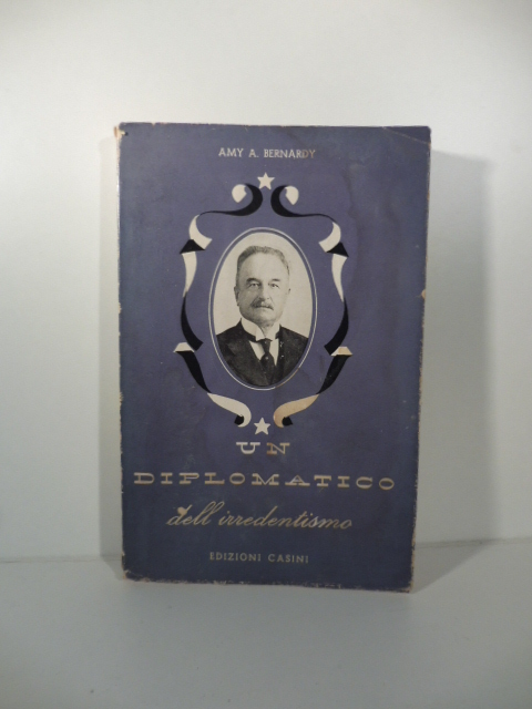 Un diplomatico dell'irredentismo. Donato Sanminiatelli