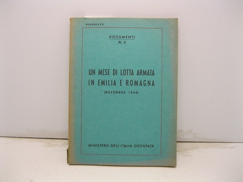 UN MESE DI LOTTA ARMATA IN EMILIA E ROMAGNA (NOVEMBRE …