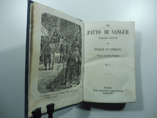 Un patto di sangue. Romanzo storico. Prima versione italiana. Volumi …