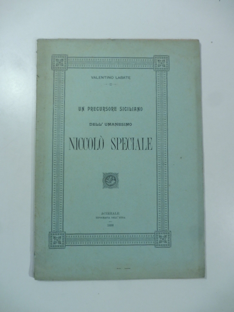 Un precursore siciliano dell'umanesimo Niccolo' Speciale