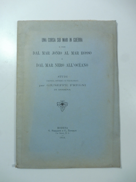 Una corsa sui mari in guerra e cioe' dal Mar …