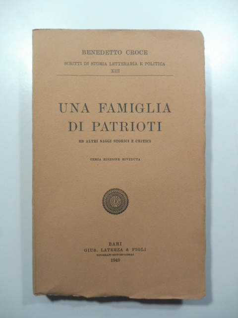 Una famiglia di patrioti ed altri saggi storici e critici