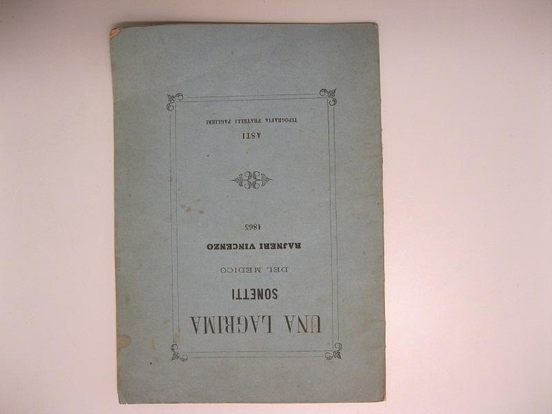 Una lagrima. Sonetti del medico Rajneri Vincenzo. 1865