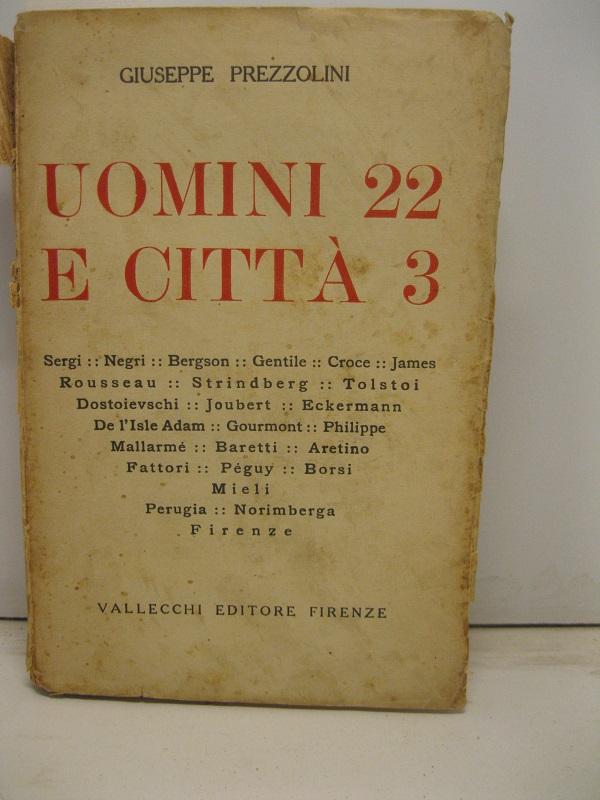 Uomini 22 e citta' 3 Sergi, Negri, Bergson, Gentile, Croce, …