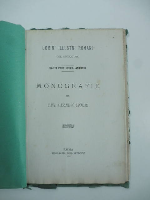 Uomini illustri romani del secolo XIX. Sarti Prof. Antonio. Monografie