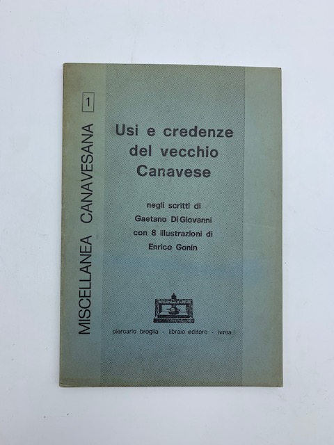 Usi e credenze del Vecchio Canavese negli scritti di Gaetano …