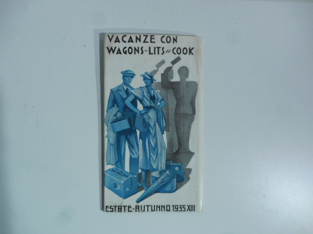 Vacanze con wagons-lits cook. Estate-autunno 1935. Pieghevole pubblicitario
