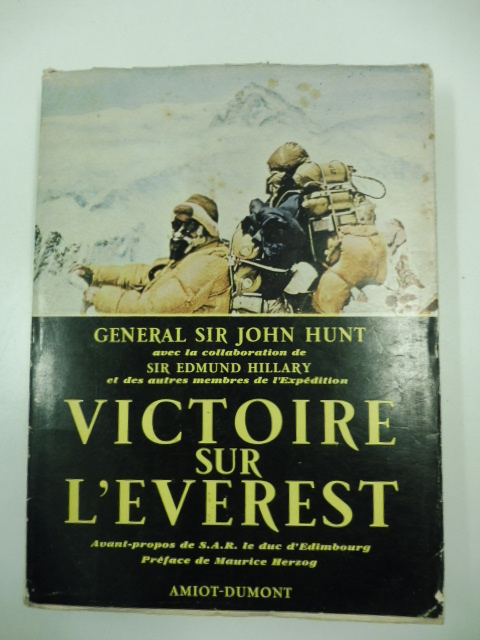 Victoire sur l'everest. Avant propos de S. A. R. le …