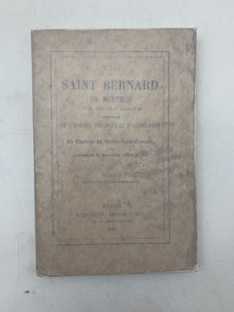 Vie de Saint Bernard de Menthon Archidiacre d'Aoste fondateur de …