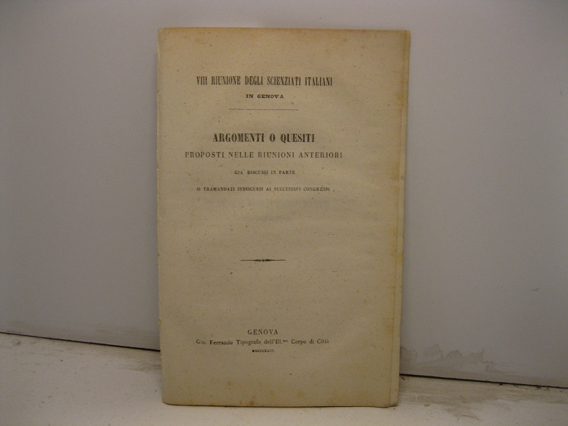 VII riunione degli scienziati italiani in Genova. Argomenti o quesiti …