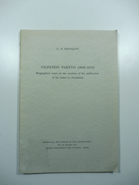 Vilfredo Pareto (1848 - 1923). Biographical notes on the occasion …