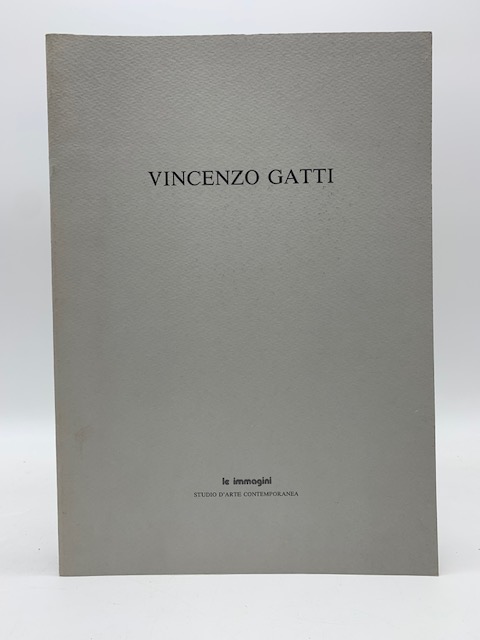 Vincenzo Gatti. Acquaforti 1970-1990