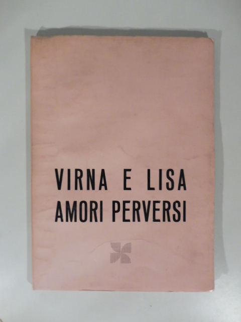 Virna e Lisa. Amori perversi. Fumetto pornografico