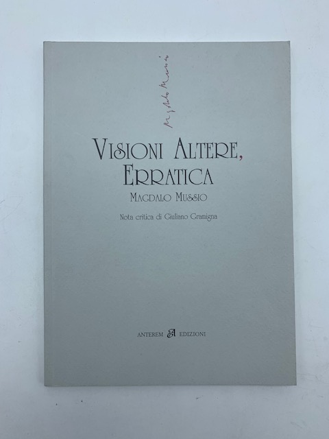 Visioni altere, erratica