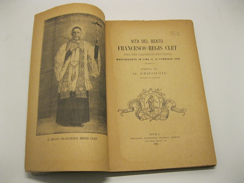 Vita del beato Francesco - Regis Clet prete della congregazione …