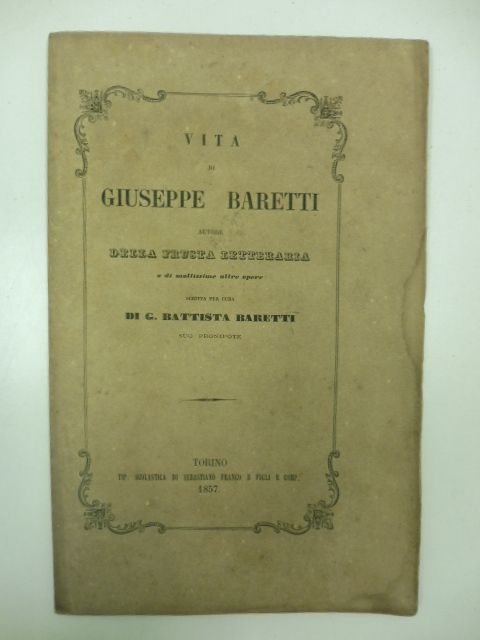 Vita di Giuseppe Baretti autore della FRUSTA LETTERARIA e di …