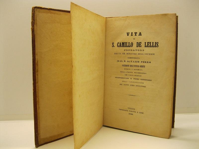 Vita di S. Camillo De Lellis fondatore dei cc. rr. …