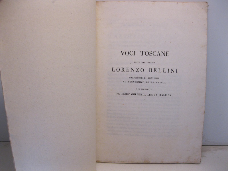 Voci toscane usate dal celebre Lorenzo Bellini professore di anatomia …