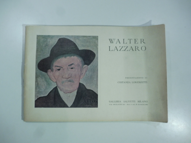 Walter Lazzaro. Galleria Salvetti, Milano. Presentazione di Costanza Lorenzetti