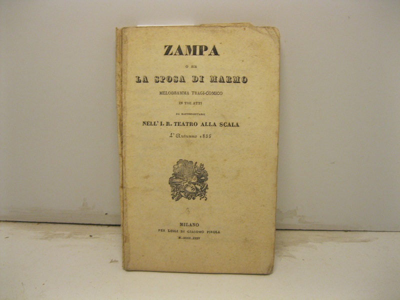 Zampa o sia la sposa di marmo. Melodramma tragi - …