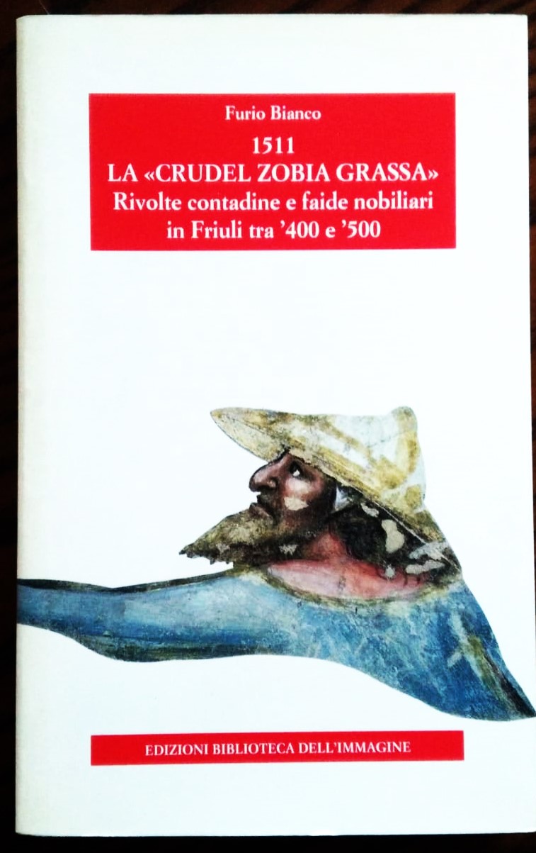 1511. La << Crudel zobia grassa >>. Rivolte contadine e …