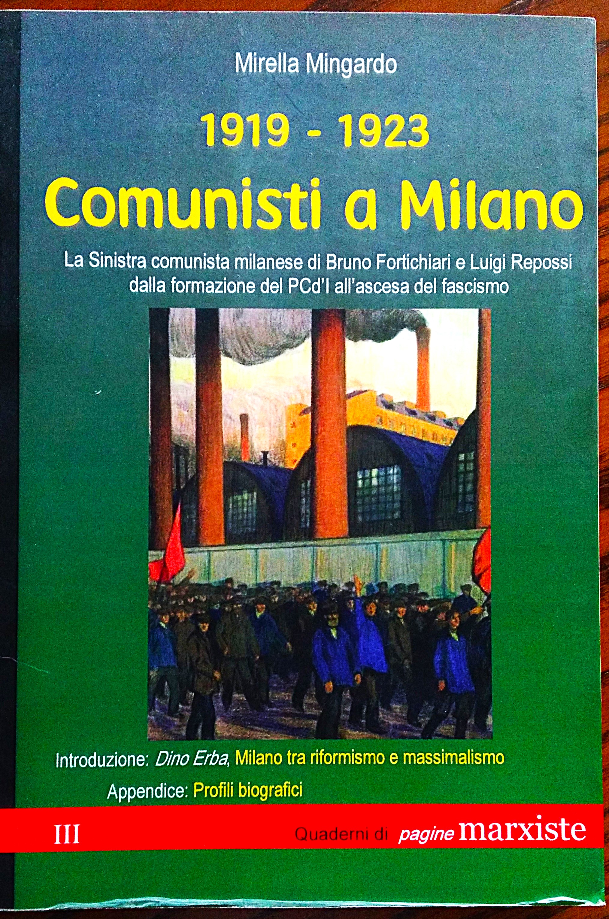 1919-1923. Comunisti a Milano. la Sinistra comunista milanese di Bruno …