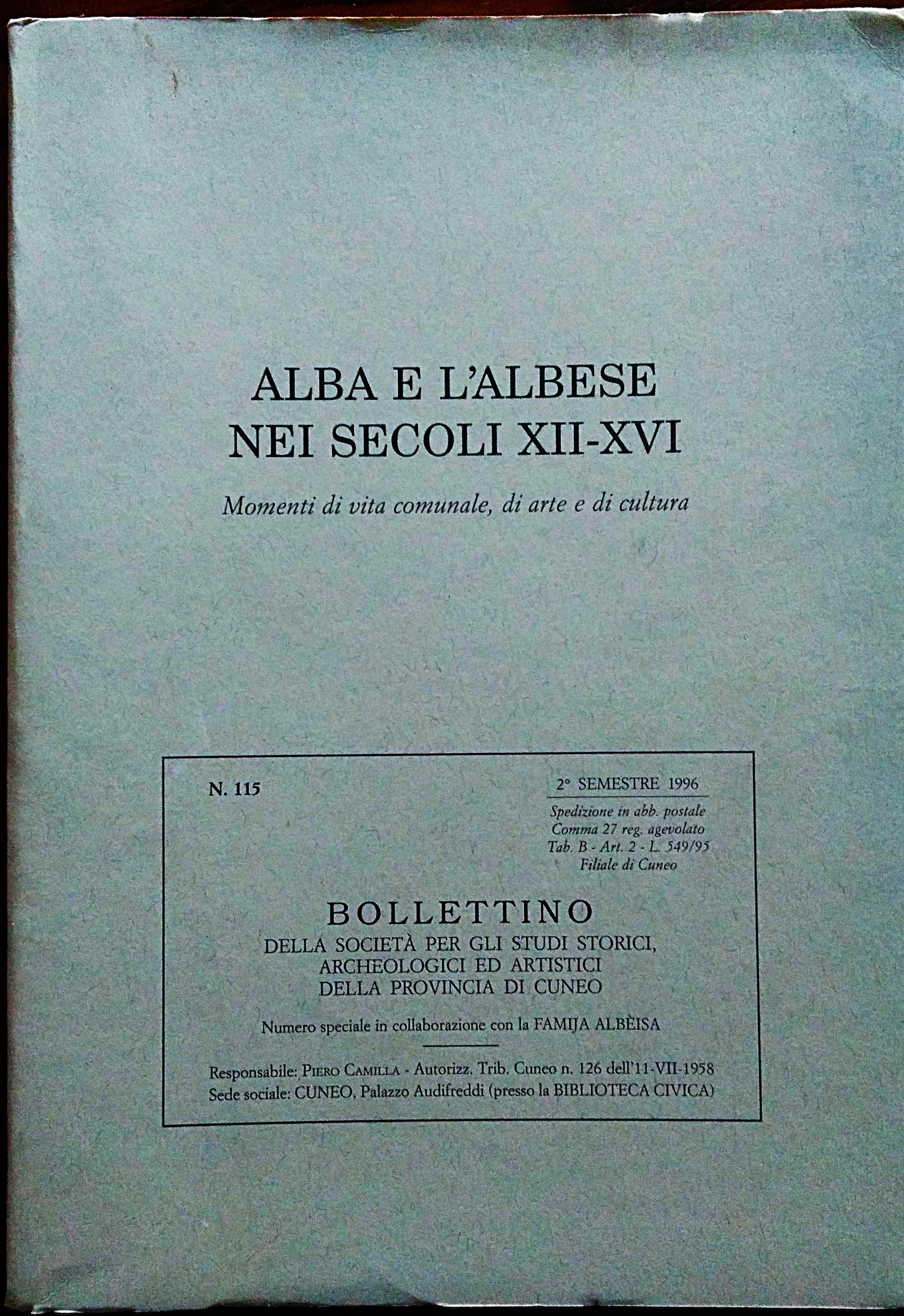ALBA E L'ALBESE NEI SECOLI XII-XVI. Momenti di vita comunale, …