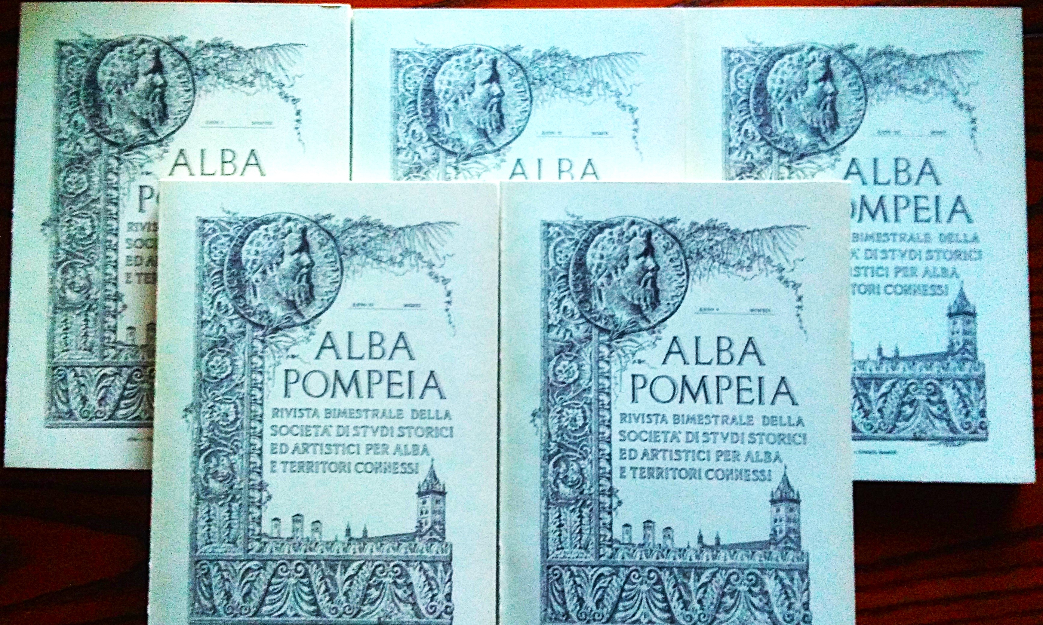 Alba Pompeia. Rivista bimestrale della Società Studi Storici ed Artistici …