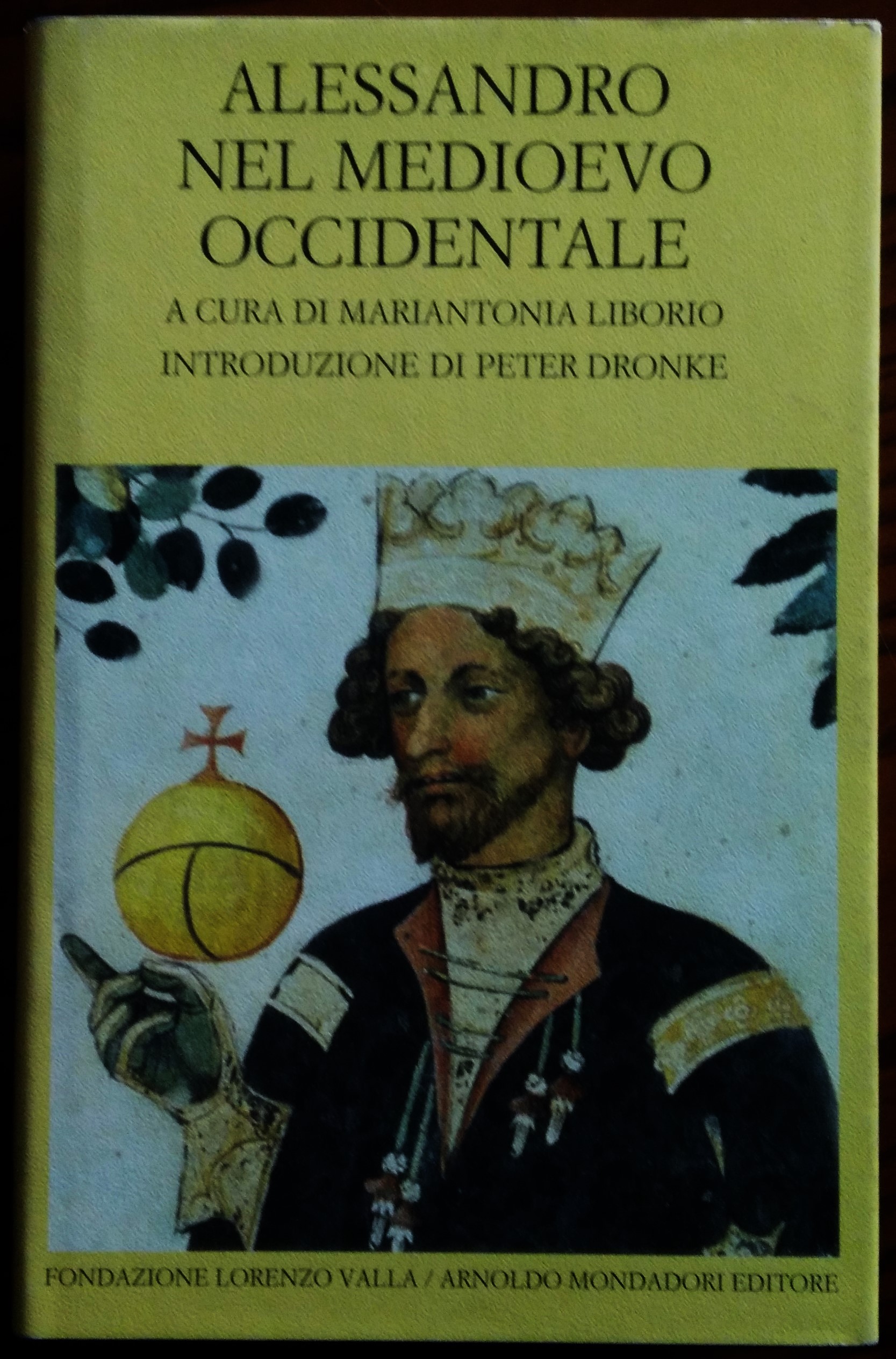 Alessandro nel medioevo occidentale. a cura di Piero Boitani, Corrado …