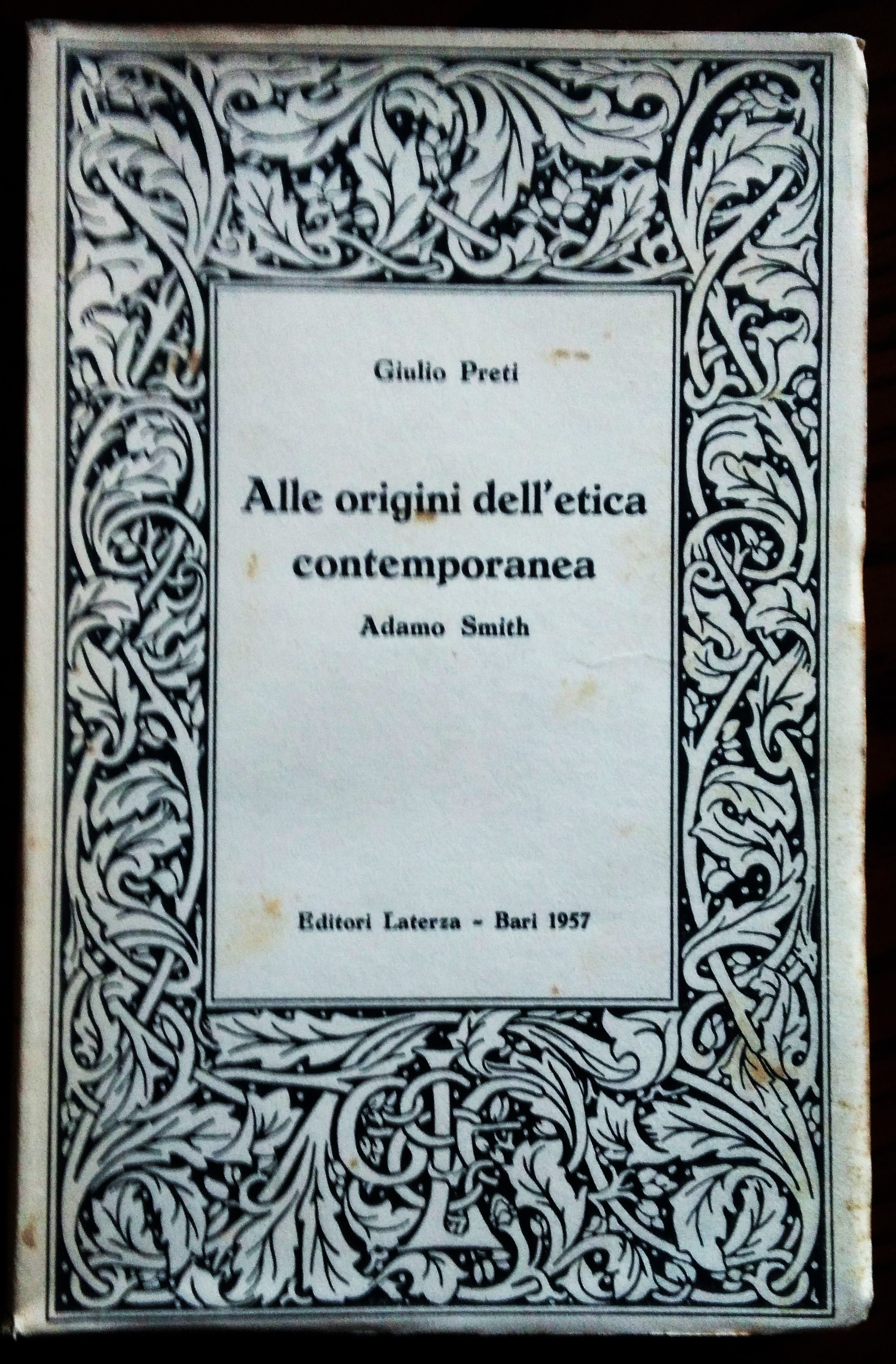 Alle origini dell'etica contemporanea. Adamo Smith.