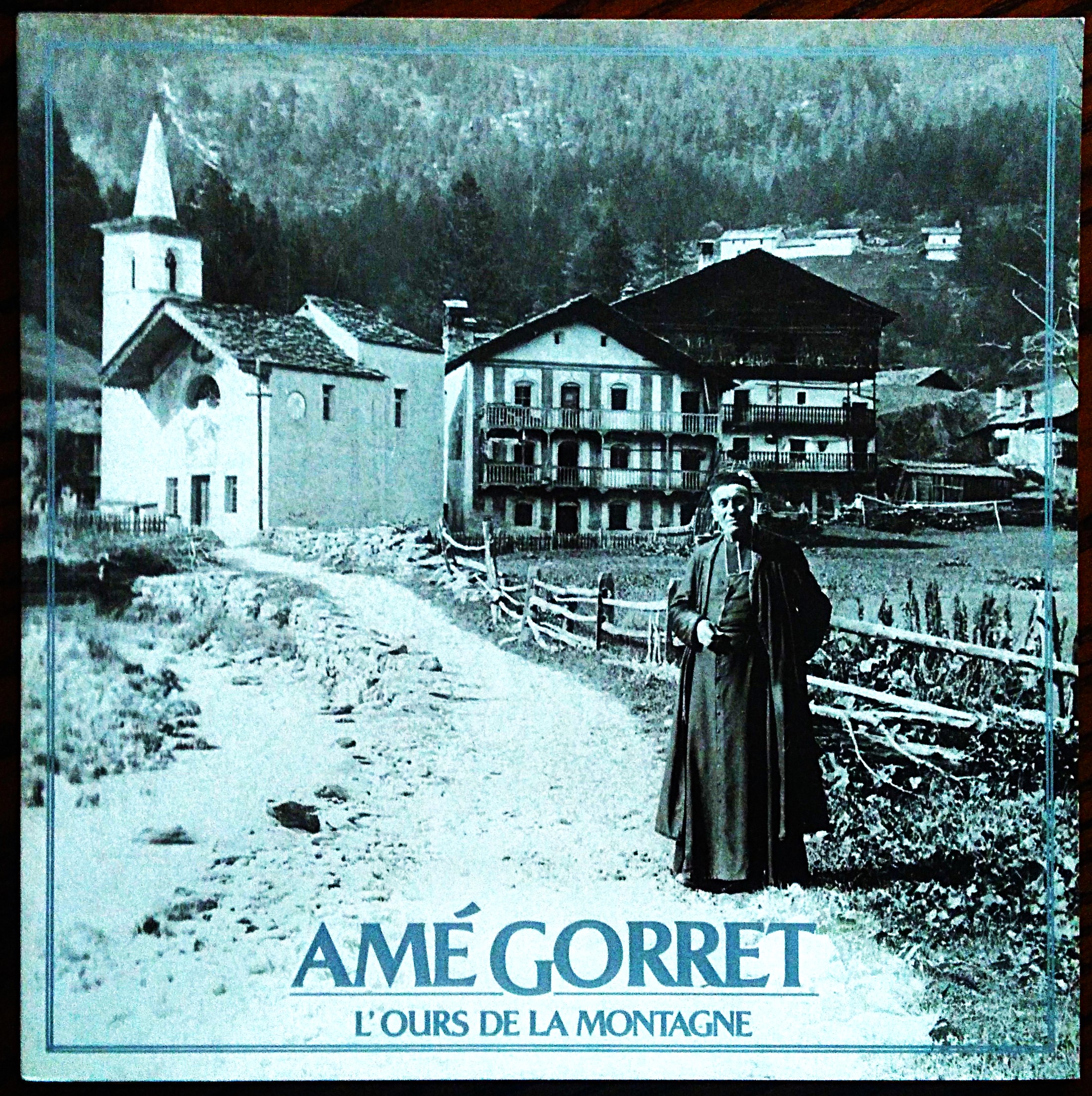 Amé Gorret l'ours de la montagne.