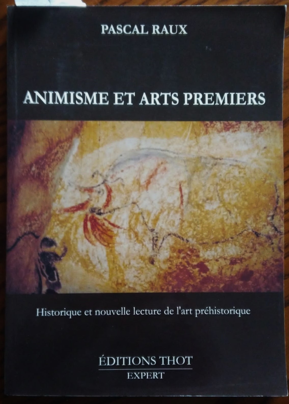 Animisme et arts premiers .Historique et nouvelle lecture de l'art …