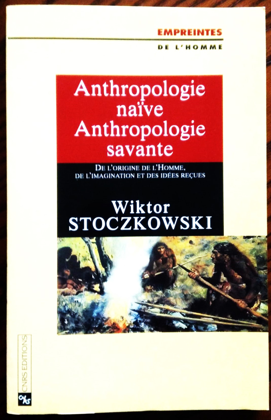 Anthropologie naïve, anthropologie savante. De l'origine de l'homme, de l'imagination …