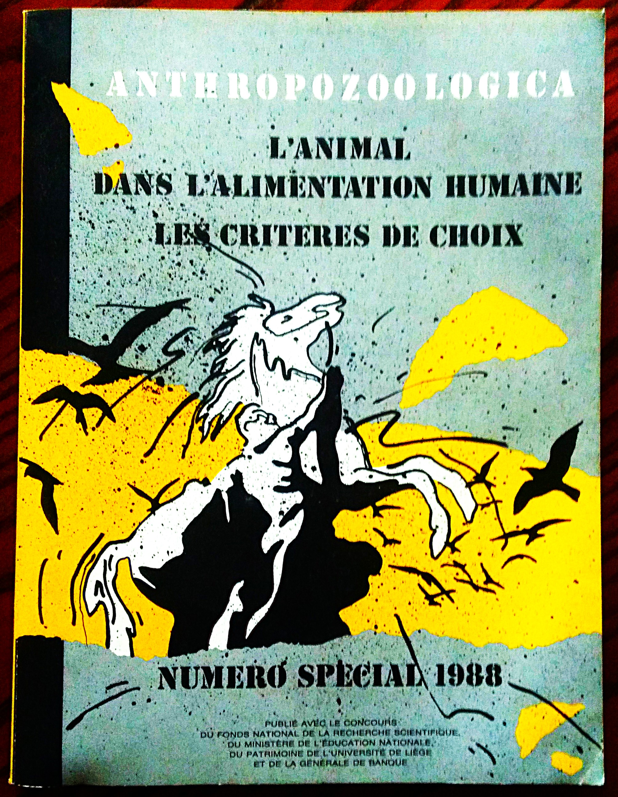 Anthropozoologica. Bulletin de "L'Homme et l'Animal, societé de Recherche Interdisciplinaire". …