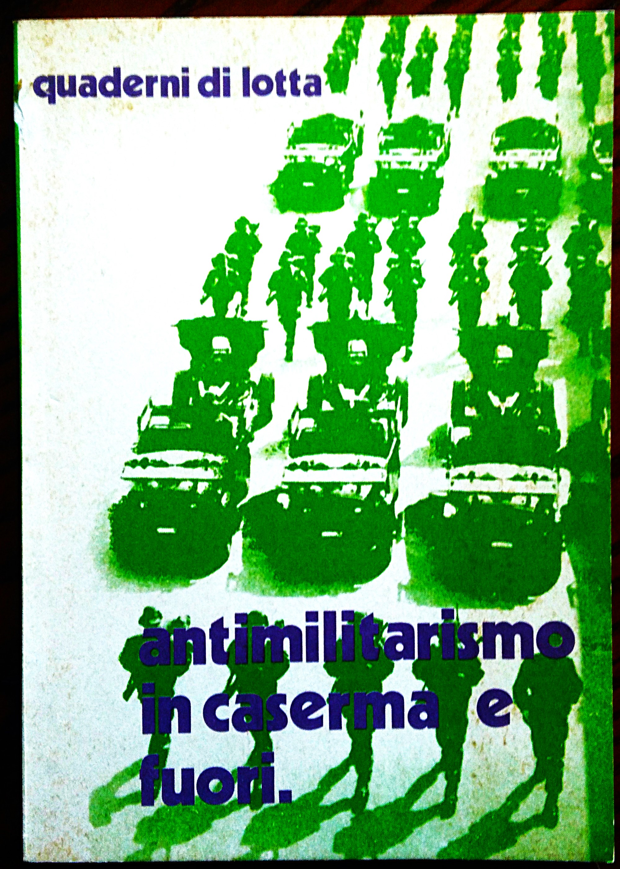 Antimilitarismo in caserma e fuori.