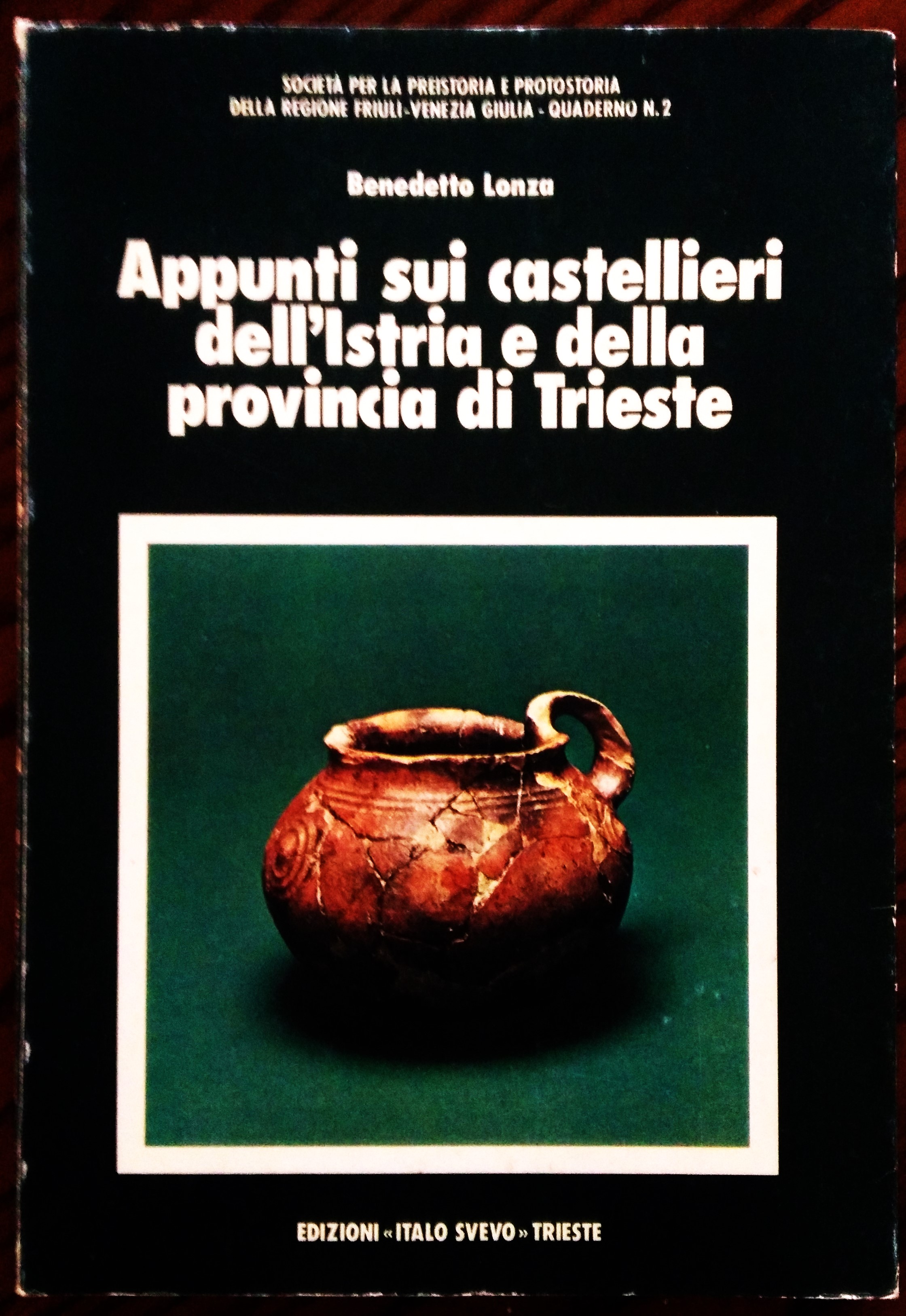 Appunti sui castellieri dell'Istria e della provincia di Trieste.