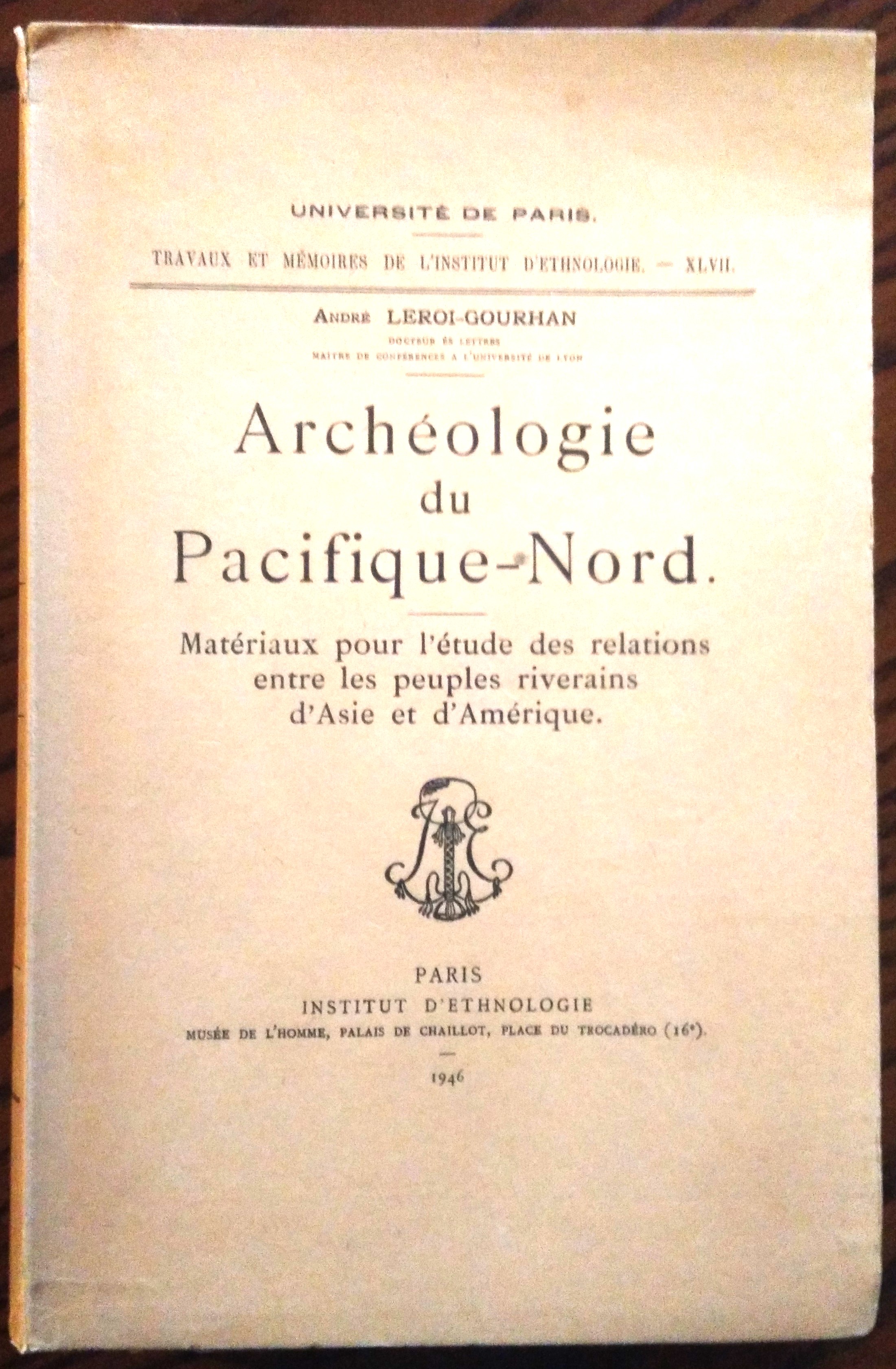 Archéologie du Pacifique-Nord. Matériaux pour l'étude des relations entre les …
