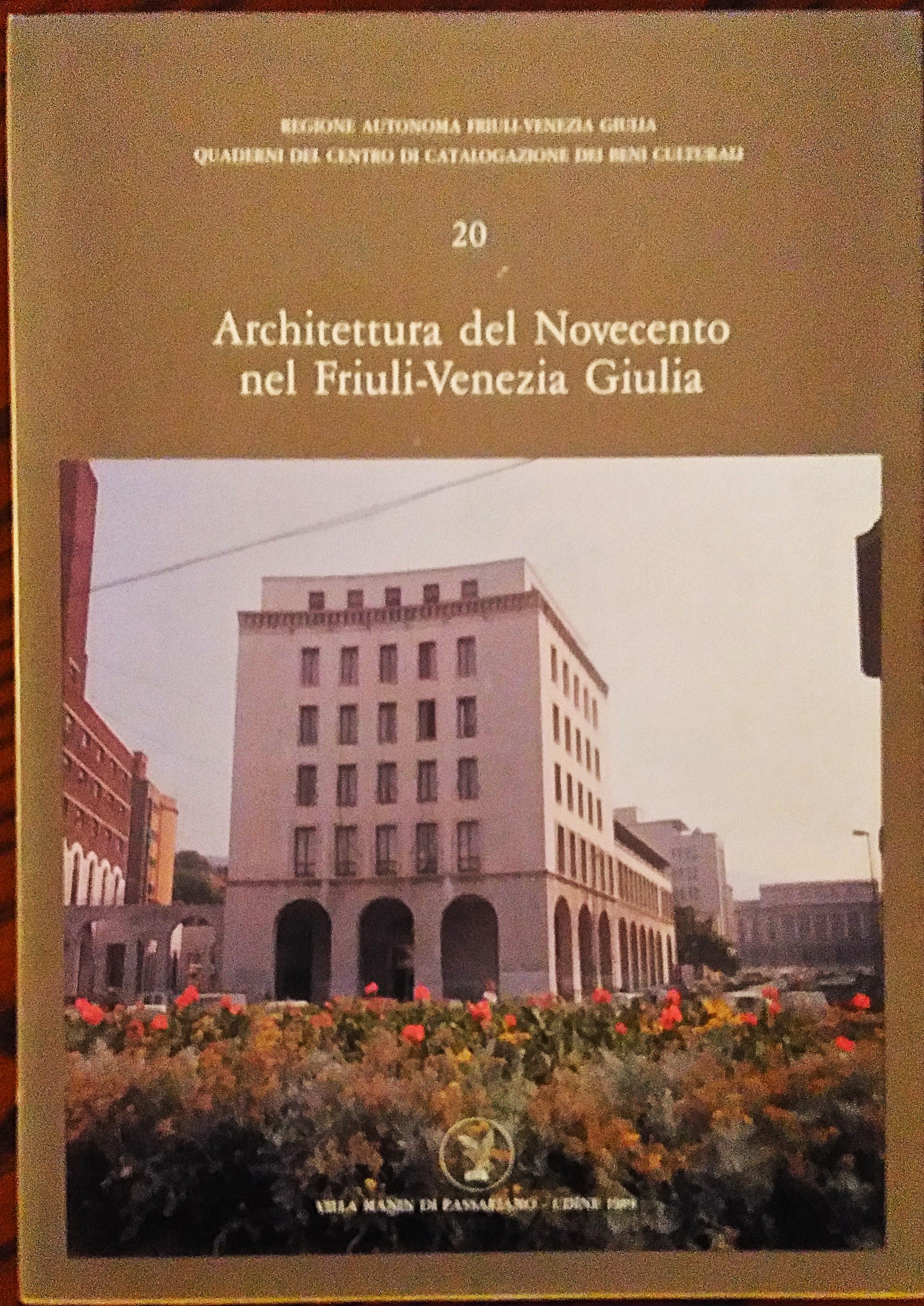 Architettura del Novecento nel Friuli-Venezia Giulia.