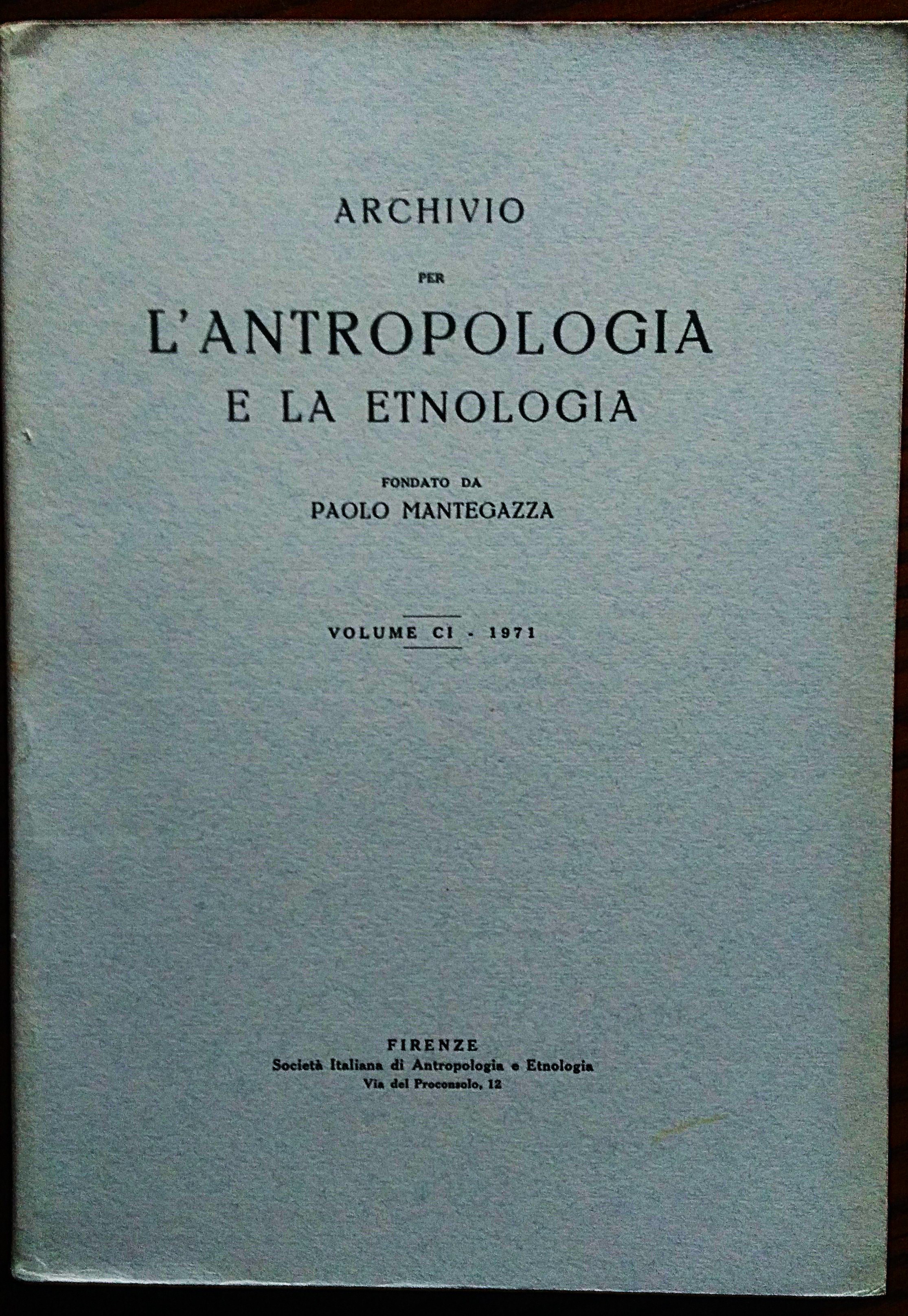 Archivio per l'antropologia e la etnologia fondato da Paolo Mantegazza. …