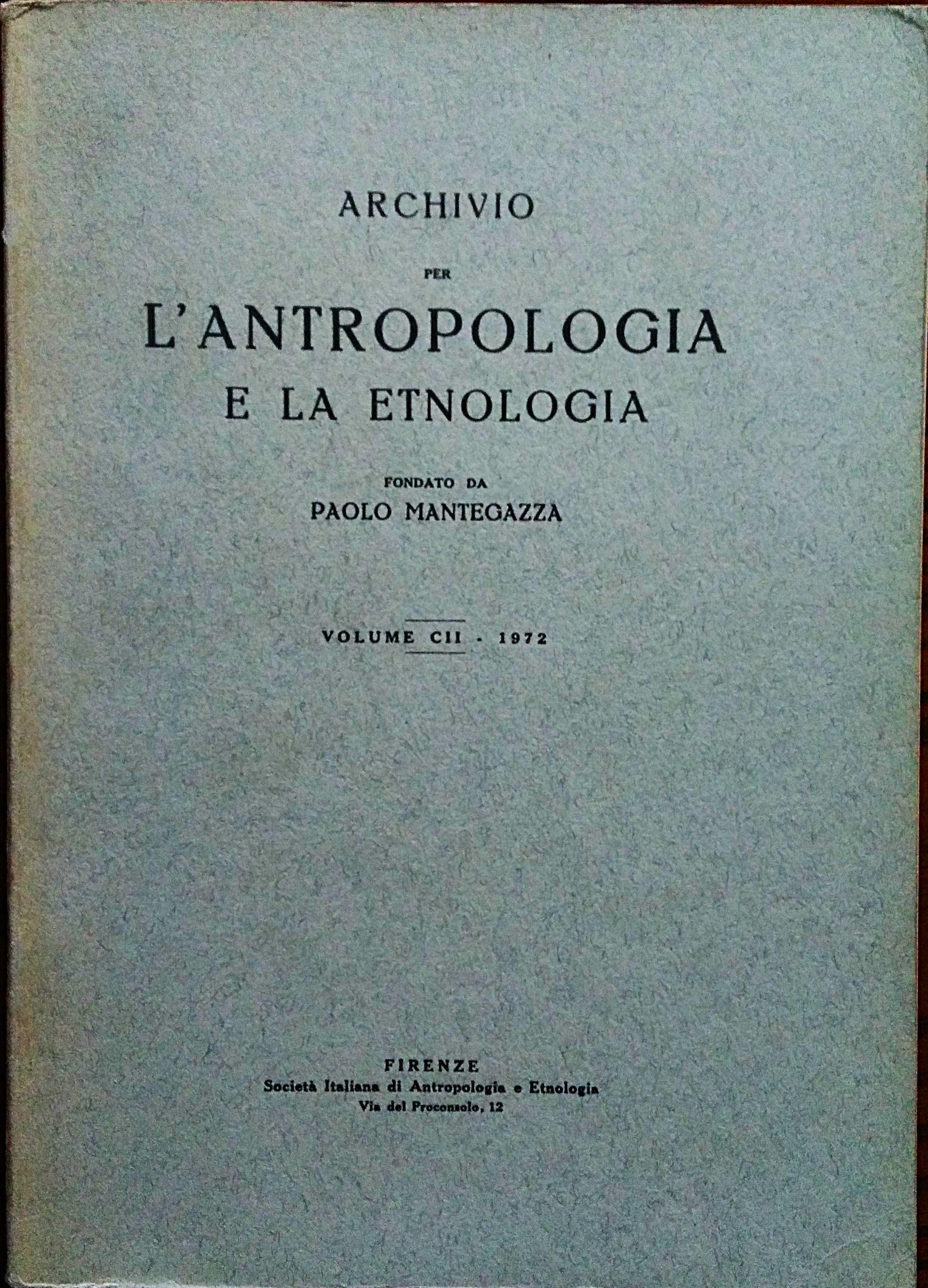 Archivio per l'antropologia e la etnologia fondato da Paolo Mantegazza. …