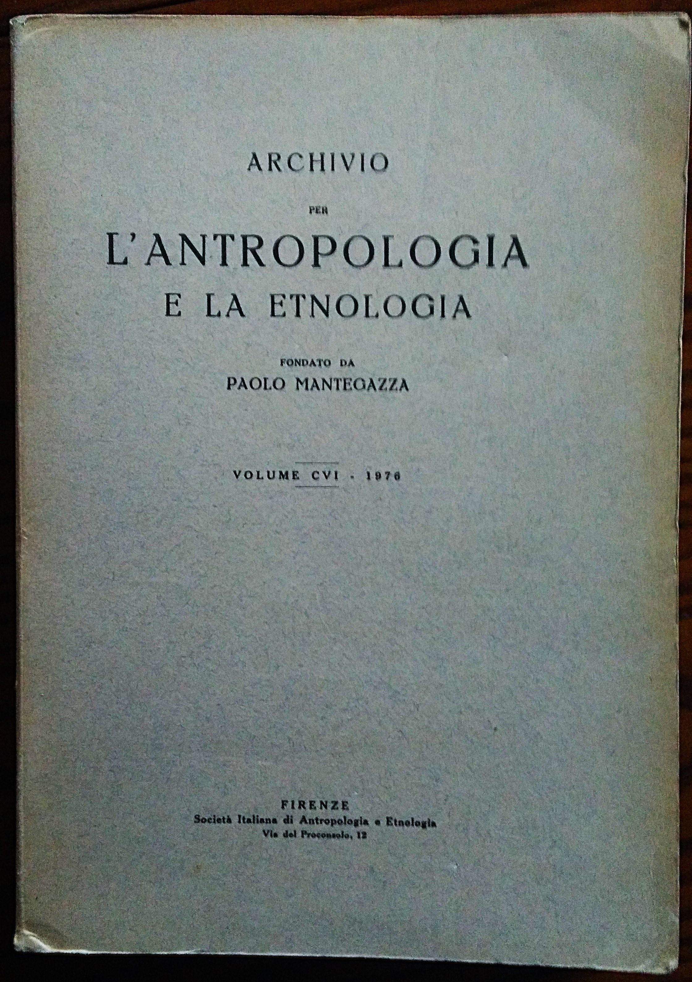 Archivio per l'antropologia e la etnologia fondato da Paolo Mantegazza. …