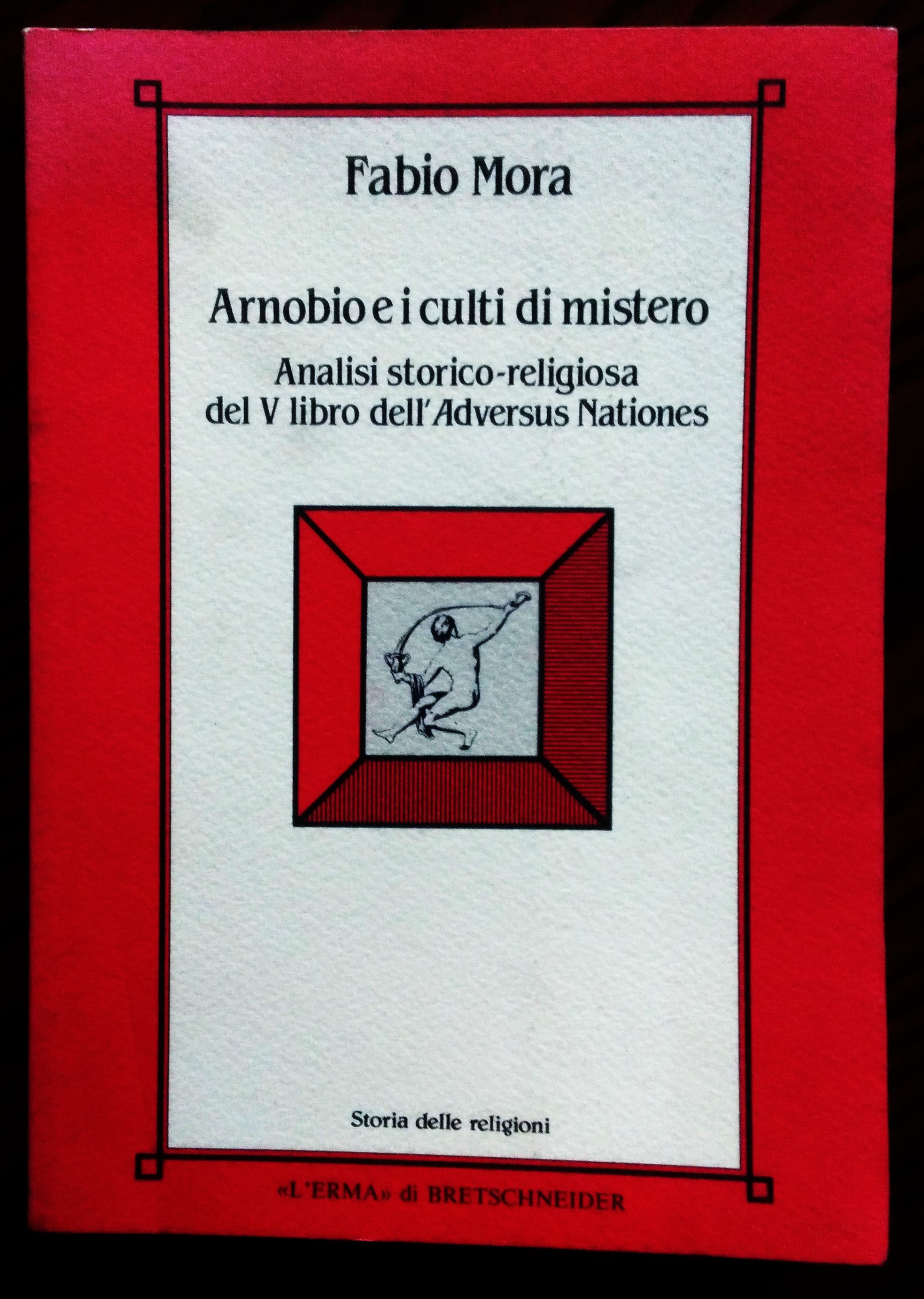 Arnobio e i culti di mistero. Analisi storico-religiosa del V …