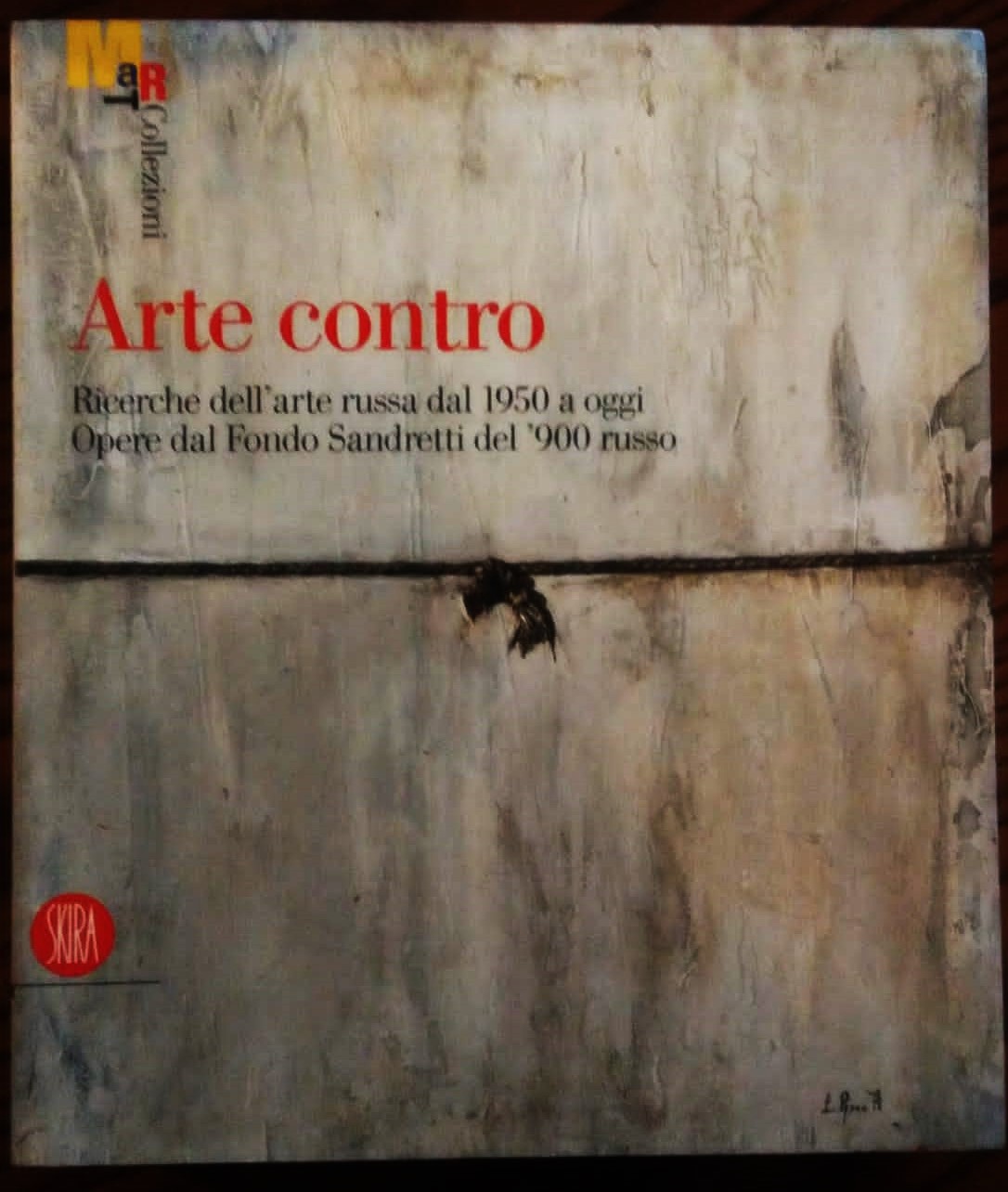 Arte contro. Ricerche dell'arte russa dal 1950 a oggi. Opere …