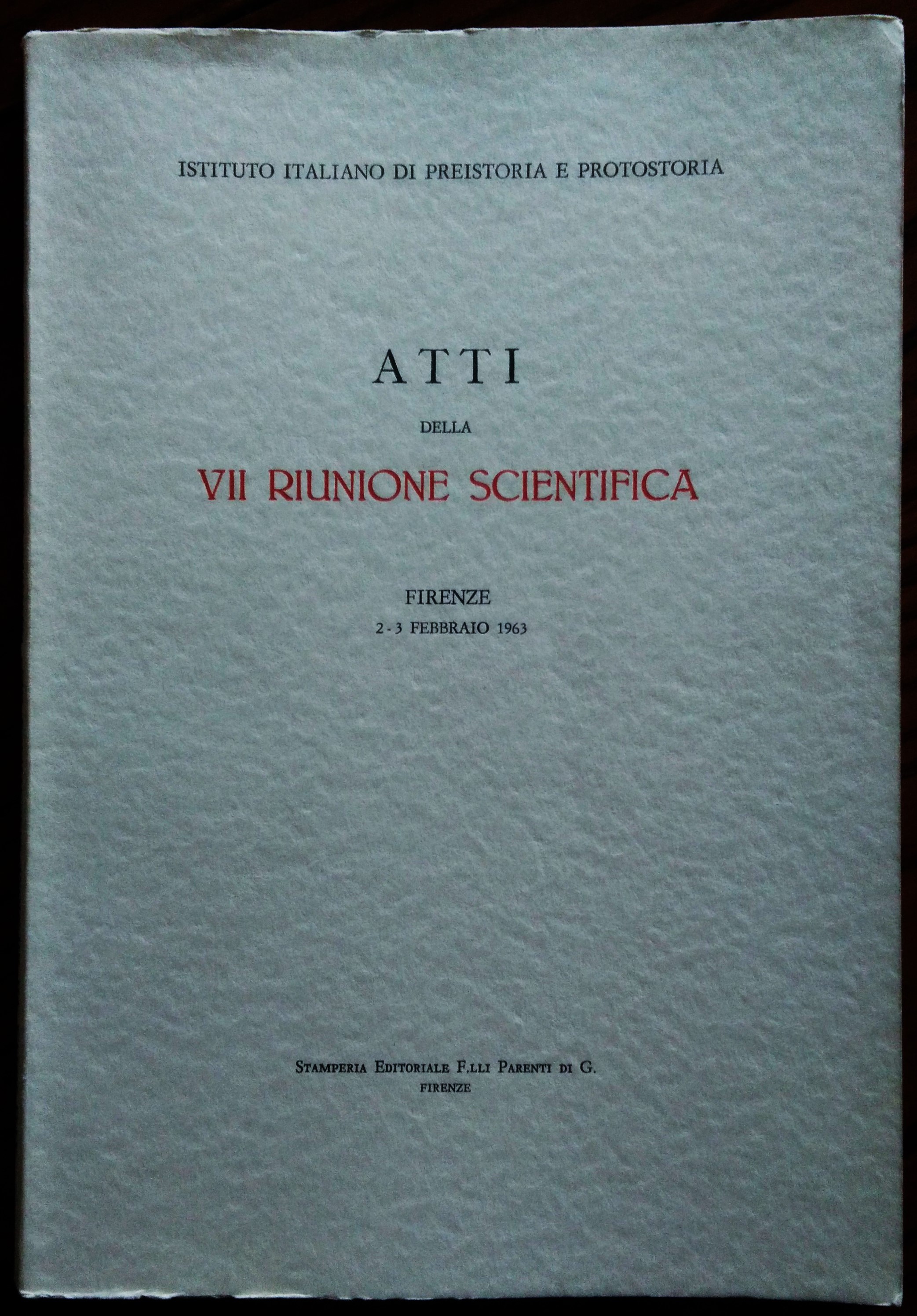 Atti della VII riunione scientifica Firenze 2-3 febbraio 1963.