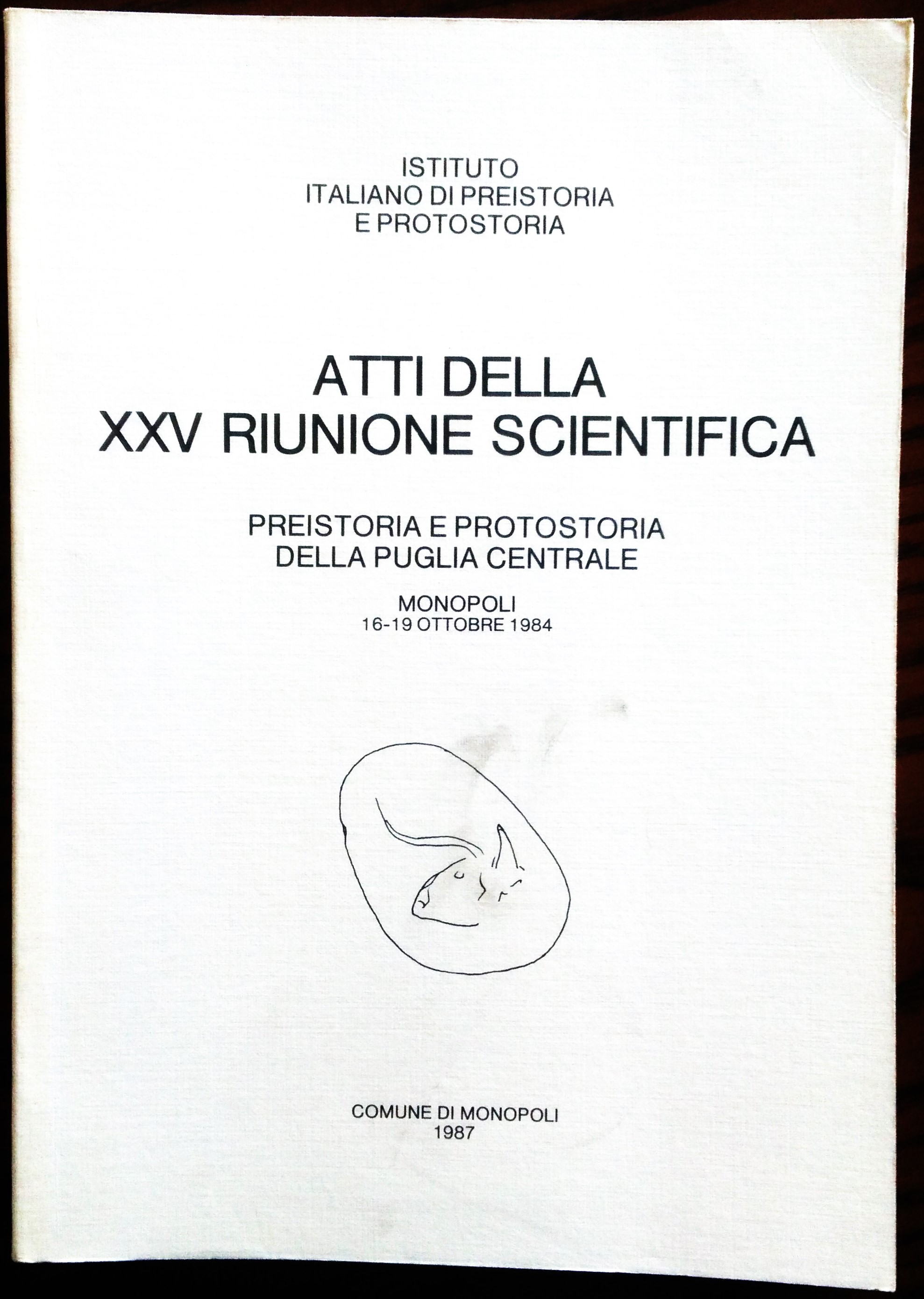 Atti della XXV riunione scientifica. Preistoria e Protostoria della Puglia …