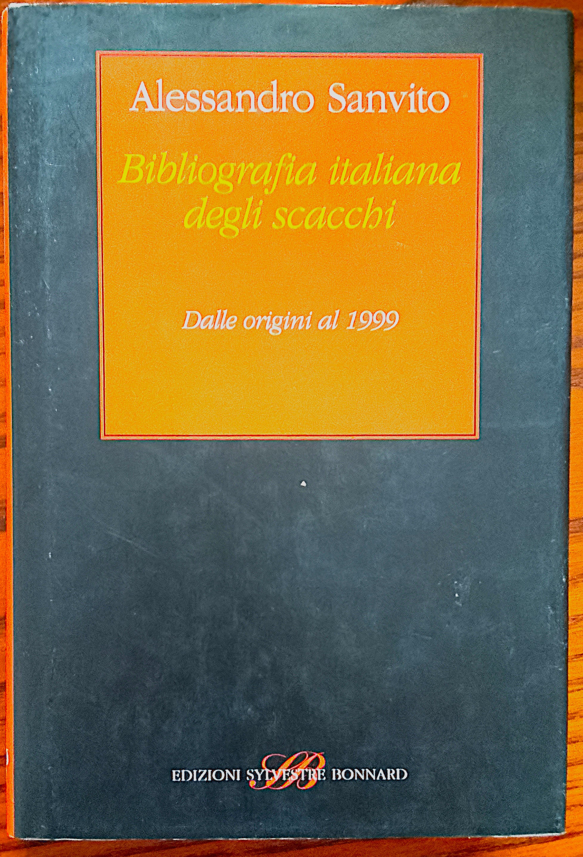 Bibliografia italiana degli scacchi. Dalle origini al 1999.