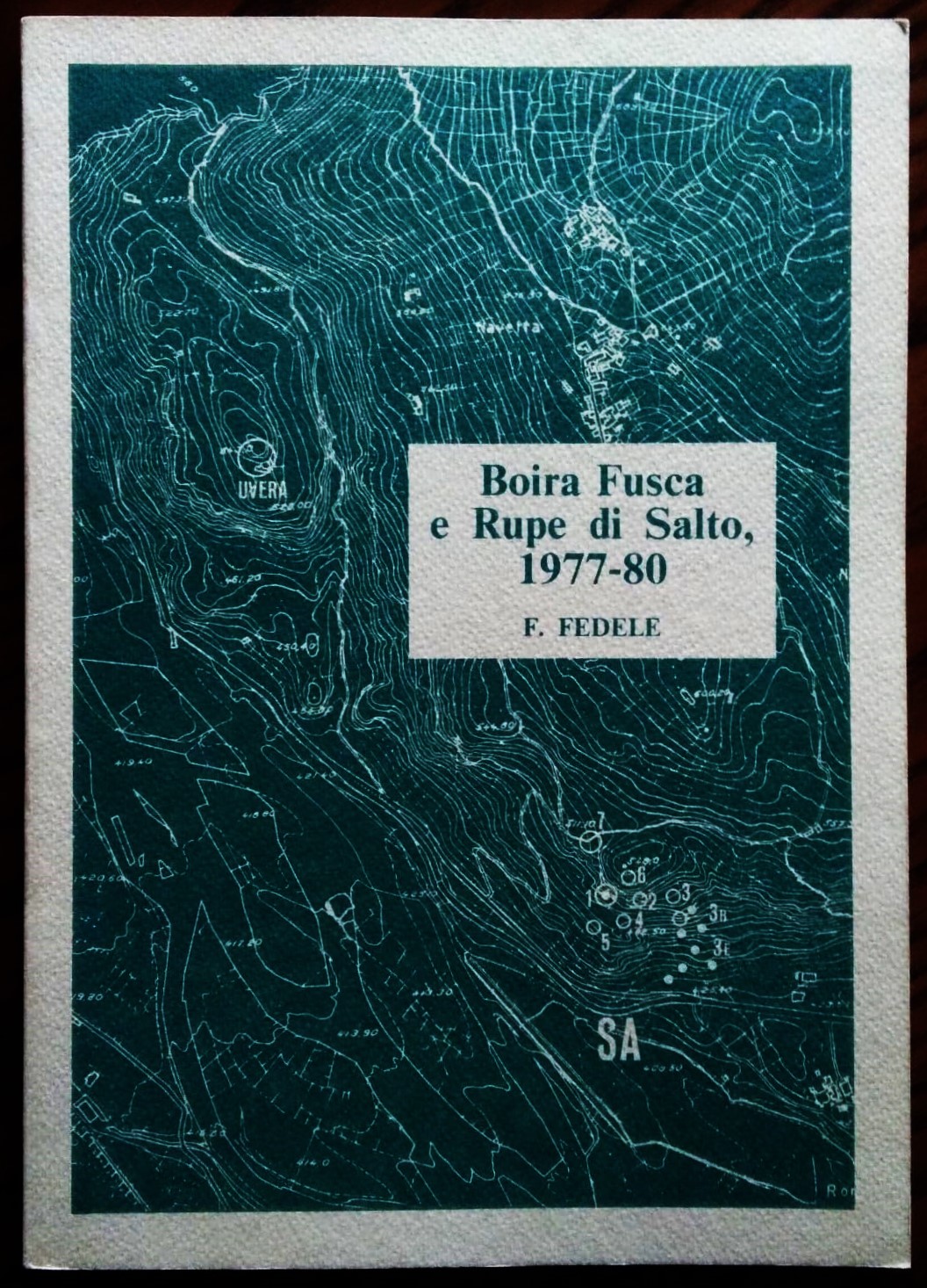 Boira Fusca e Rupe di Salto 1977-1980.