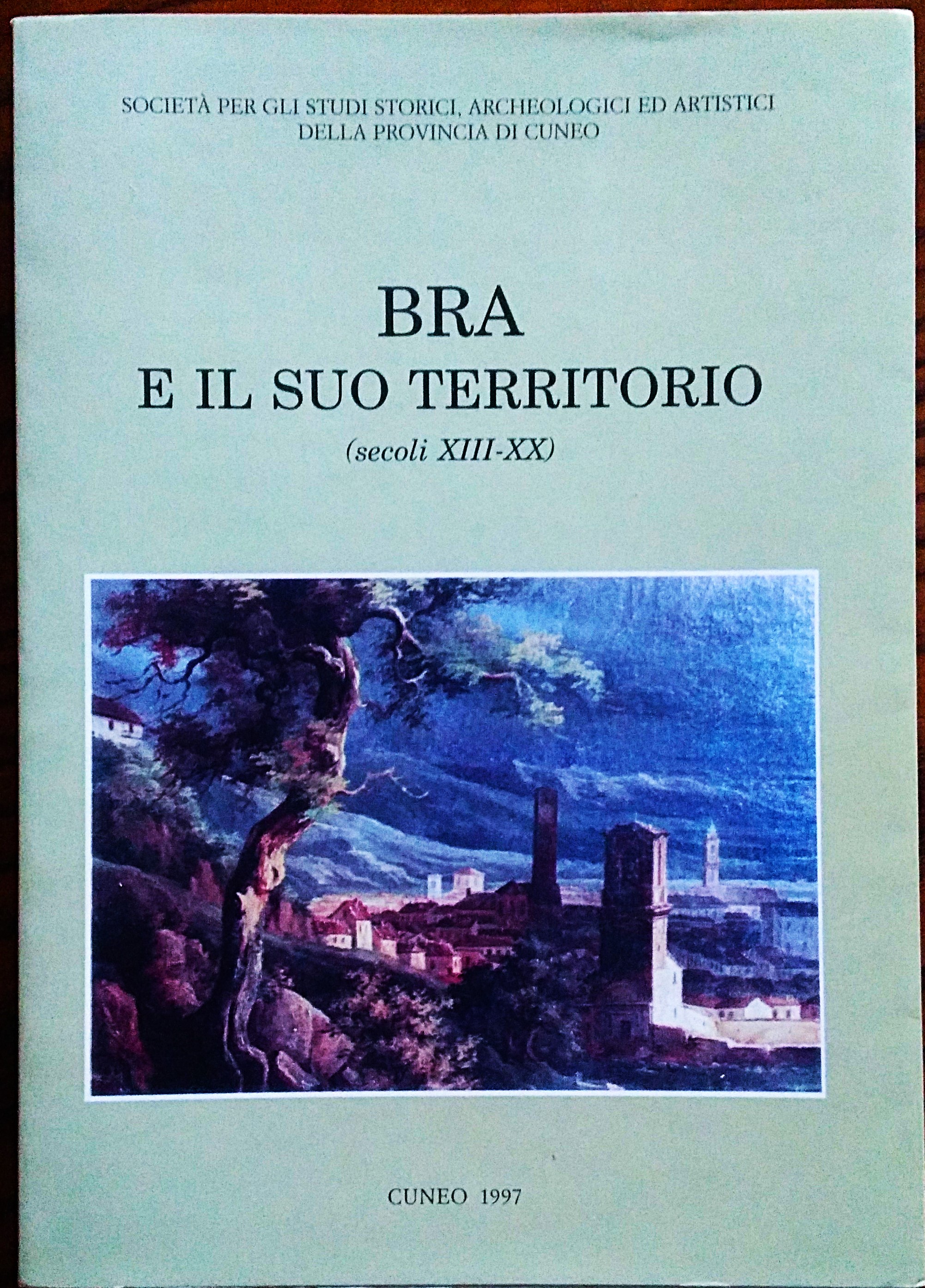 BRA E IL SUO TERRITORIO (secoli XIII-XV). Bollettino della Società …