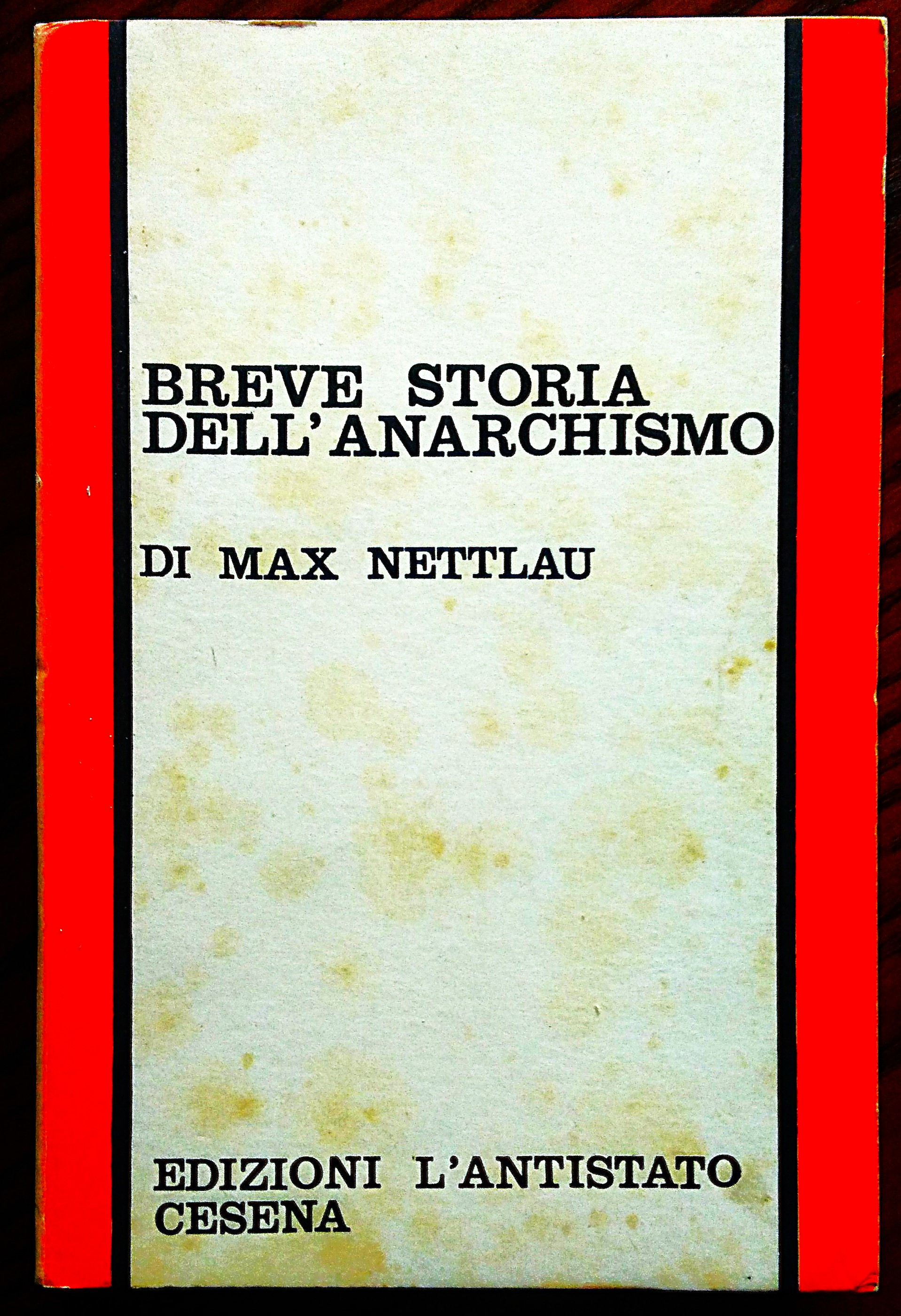 Breve storia dell'anarchismo.
