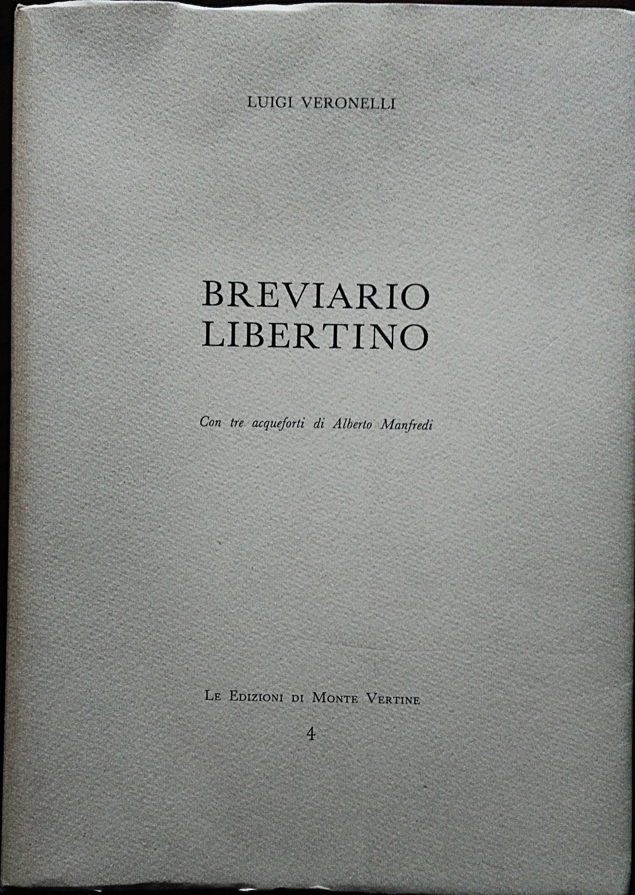 Breviario libertino. Con tre acqueforti di Alberto Manfredi.
